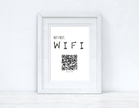 Personalised But First Wifi QR Scan Home Wall Decor Print