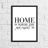 Home Is Where The Dachshund Frenchie Labrador Lover Animal Wall Decor Print