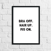 Bra Off Hair Up Pjs On Dressing Room Simple Wall Decor Print