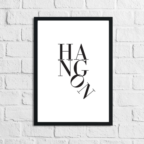 Hang On Humorous Funny Bathroom Wall Decor Print