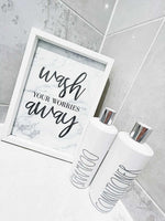 Wash Your Worries Away Marble Bathroom Wall Decor Print (With Or Without Marble)