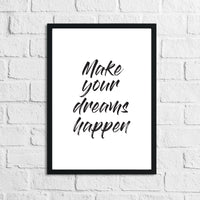 Make Your Dreams Happens Bedroom Simple Decor Print